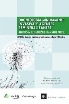 portada Odontología Mínimamente Invasiva y Agentes Remineralizantes: Prevención y Reparación de la Caries Dental (in Spanish)