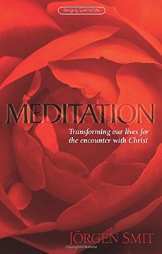 portada Meditation: Transforming Our Lives for the Encounter with Christ (in English)