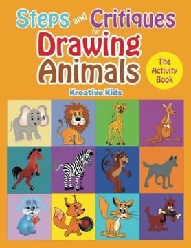 portada Steps and Critiques for Drawing Animals: The Activity Book