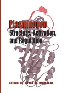 portada Plasminogen: Structure, Activation, and Regulation (in English)