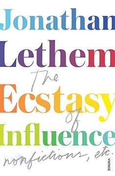 portada The Ecstasy of Influence: Nonfictions, etc.