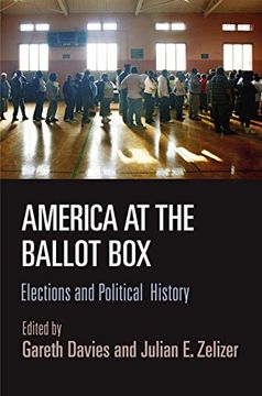 portada America at the Ballot Box: Elections and Political History (Politics and Culture in Modern America) (en Inglés)