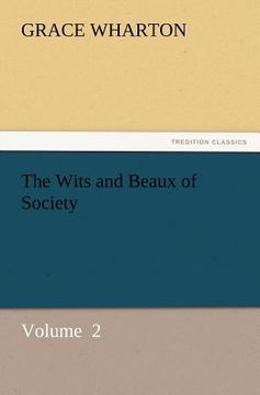 portada the wits and beaux of society (en Inglés)