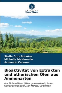 portada Bioaktivität von Extrakten und ätherischen Ölen aus Ammenarten (en Alemán)