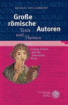 portada Große Römische Autoren 1. Caesar, Cicero und die Lateinische Prosa 
