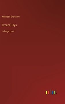 portada Dream Days: in large print 