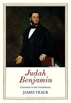 portada Judah Benjamin: Counselor to the Confederacy (Jewish Lives) (en Inglés)