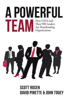 portada A Powerful Team: How CEOs and Their HR Leaders Are Transforming Organizations