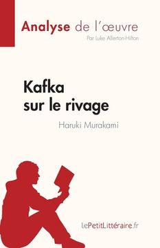 portada Kafka sur le rivage de Haruki Murakami (Analyse de l'oeuvre): Résumé complet et analyse détaillée de l'oeuvre (en Francés)