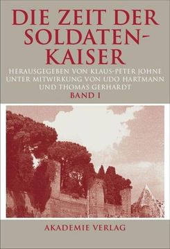 portada Die Zeit der Soldatenkaiser(Akademie Verlag Gmbh) (en Alemán)