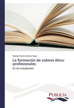 portada La Formacion de Valores Etico-Profesionales