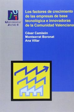 portada Factores de Crecimiento de las Empresas de Base Tecnológica e Innovadoras de la: 10 (Economia i Gestió) (in Spanish)