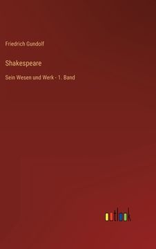 portada Shakespeare: Sein Wesen und Werk - 1. Band (in German)