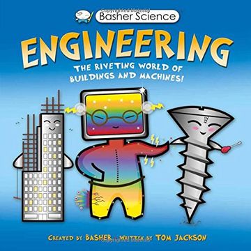 portada Basher Science: Engineering: The Riveting World of Buildings and Machines