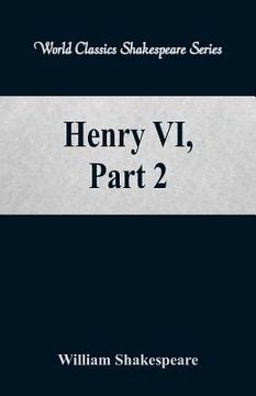 portada Henry VI, Part 2 (World Classics Shakespeare Series) (in English)
