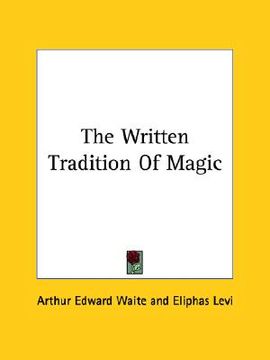 portada the written tradition of magic (en Inglés)