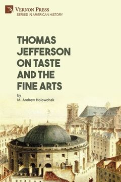 portada Thomas Jefferson on Taste and the Fine Arts (in English)