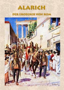 portada Alarich - der Eroberer von rom (Historienroman) de Alexander Kronenheim(Books on Demand) (in German)