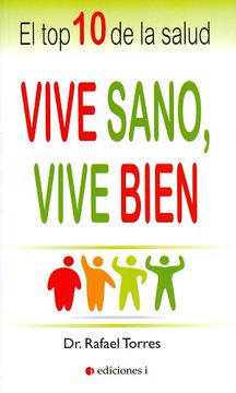 portada Vive Sano, Vive Bien: El top 10 de la Salud (in Spanish)