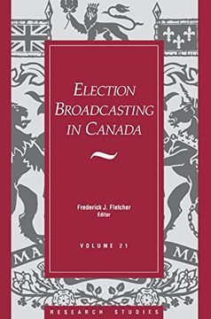portada Election Broadcasting in Canada (Research Studies)