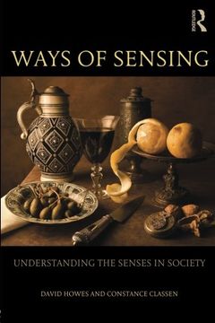 portada Ways of Sensing: Understanding the Senses in Society 