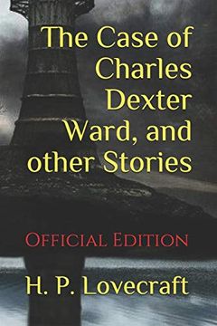 portada The Case of Charles Dexter Ward, and Other Stories: (in English)