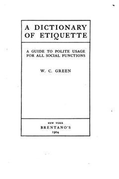 portada A Dictionary of Etiquette, A Guide to Polite Usage for All Social Functions