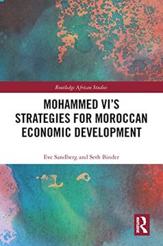 portada Mohammed Vi's Strategies for Moroccan Economic Development (Routledge African Studies) (en Inglés)