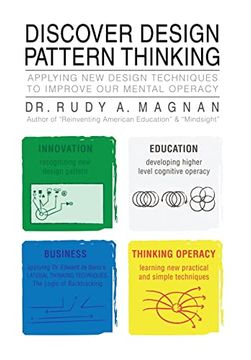 portada Discover Design Pattern Thinking: Applying new Design Techniques to Improve our Mental Operacy (en Inglés)