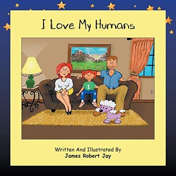 portada I Love my Humans: As Told by Poppy the Pink Poodle (en Inglés)
