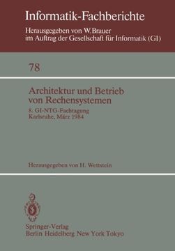 portada Architektur und Betrieb von Rechensystemen: 8. GI-NTG-Fachtagung Karlsruhe, 26.–28. März 1984 (Informatik-Fachberichte) (German and English Edition)