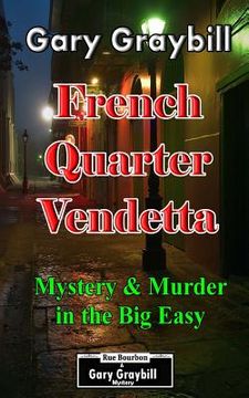 portada French Quarter Vendetta: Murder & Mystery in the Big Easy (en Inglés)