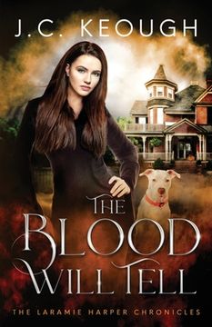 portada The Blood Will Tell: A Laramie Harper Halloween Novella (en Inglés)