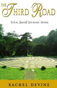 portada The Third Road: Your Secret Journey Home (en Inglés)