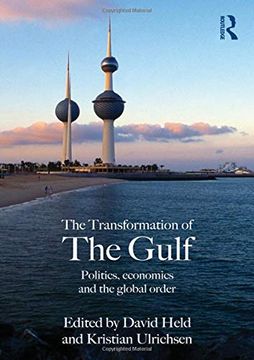 portada The Transformation of the Gulf: Politics, Economics and the Global Order (en Inglés)