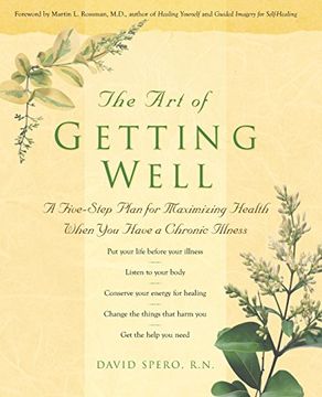 portada The art of Getting Well: Maximizing Health and Well-Being When you Have a Chronic Illness 