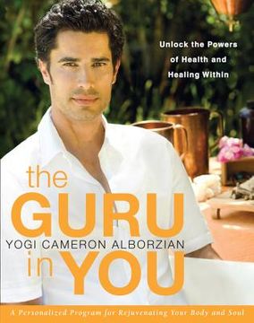 portada the guru in you: a personalized program for rejuvenating your body and soul (in English)