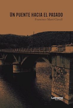 portada Un Puente Hacia el Pasado (in Spanish)