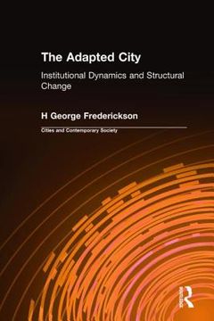 portada the adapted city: institutional dynamics and structural change (en Inglés)