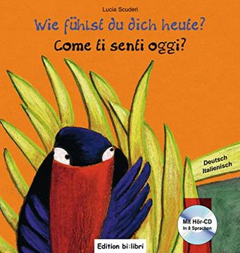 portada Wie Fühlst du Dich Heute? Kinderbuch Deutsch-Italienisch (in Italian)