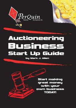 portada Auctioneering Business Start-Up Guide (en Inglés)
