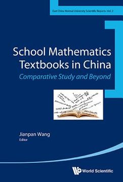portada School Mathematics Textbooks in China: Comparative Studies and Beyond (in English)