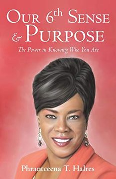 portada Our 6th Sense & Purpose: The Power in Knowing who you are (en Inglés)