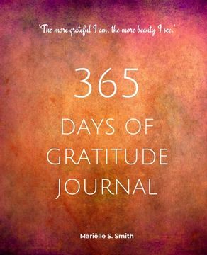 portada 365 Days of Gratitude Journal, Vol. 2: Commit to the life-changing power of gratitude by creating a sustainable practice 