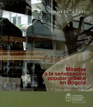 portada MIRADAS A LA SEÑALIZACION POPULAR URBANA EN BOGOTA
