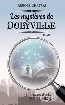portada Les mystères de Dolyville: Le secret de la bibliothèque (en Francés)