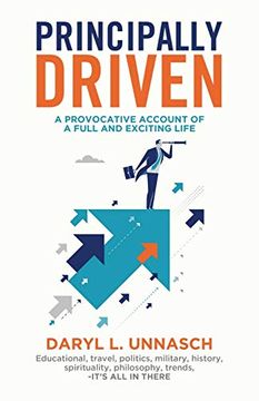 portada Principally Driven: A Provocative Account of a Full and Exciting Life (en Inglés)
