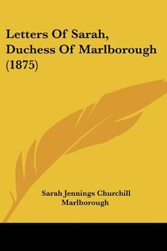 portada letters of sarah, duchess of marlborough (1875)