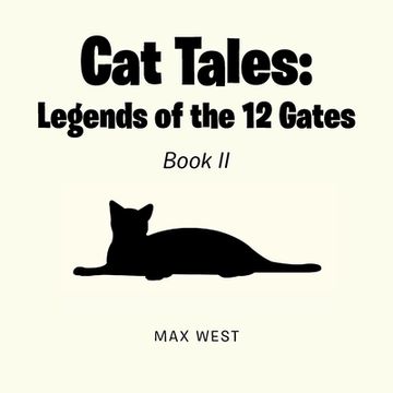 portada Cat Tales: Legends of the 12 Gates: Book II (in English)