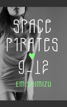 portada Space Pirates 9-12 (en Inglés)